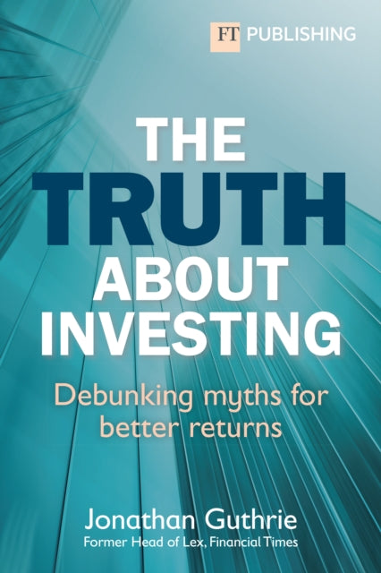 Truth About Investing