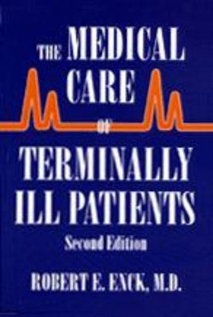 Medical Care of Terminally Ill Patients