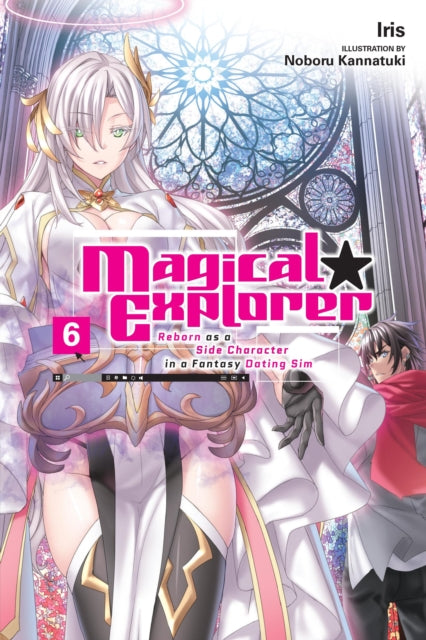 Magical Explorer, Vol. 6 (light novel)