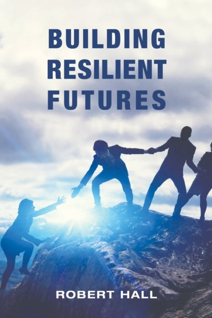 Building Resilient Futures