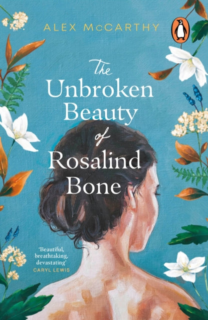 Unbroken Beauty of Rosalind Bone