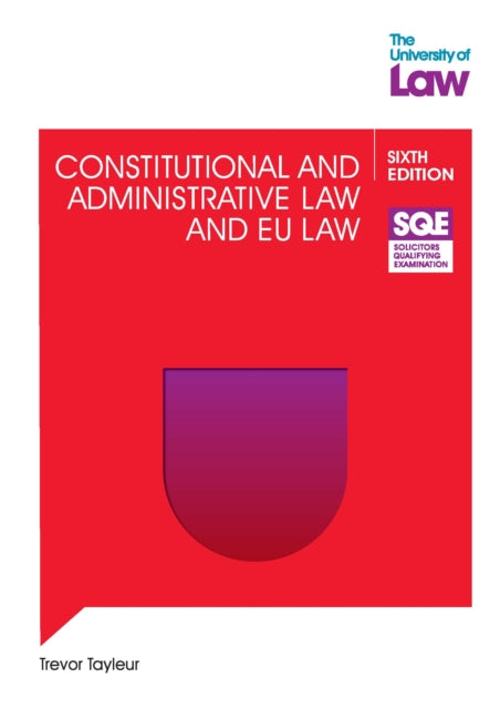 SQE Constitutional and Administrative Law and EU Law 6e
