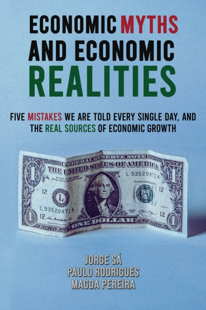 Economic Myths and Economic Realities