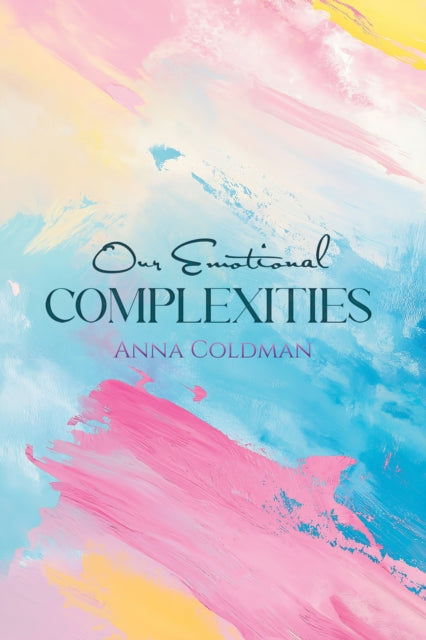 Our Emotional Complexities