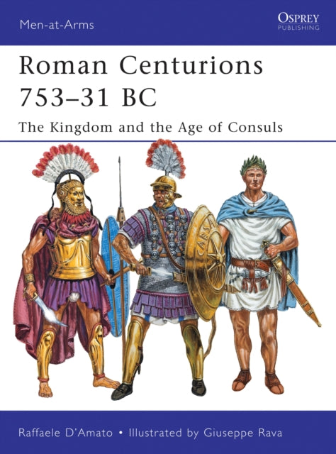 Roman Centurions 753–31 BC