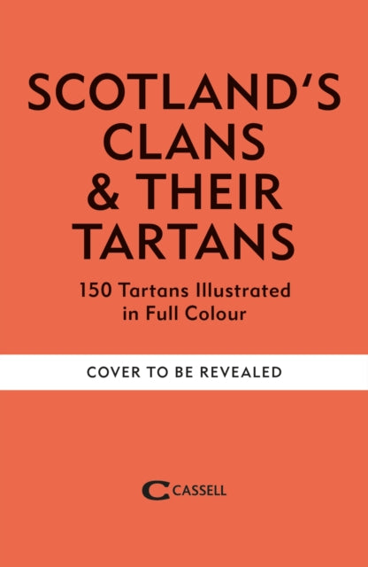 Scotland's Clans & their Tartans