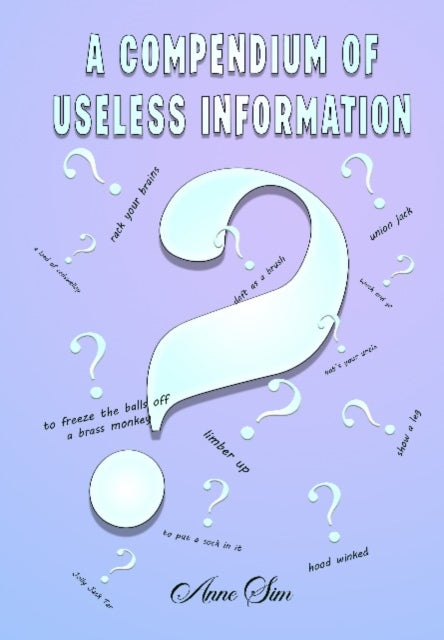 Compendium of Useless Infomation