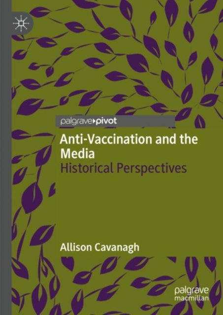 Anti-Vaccination and the Media