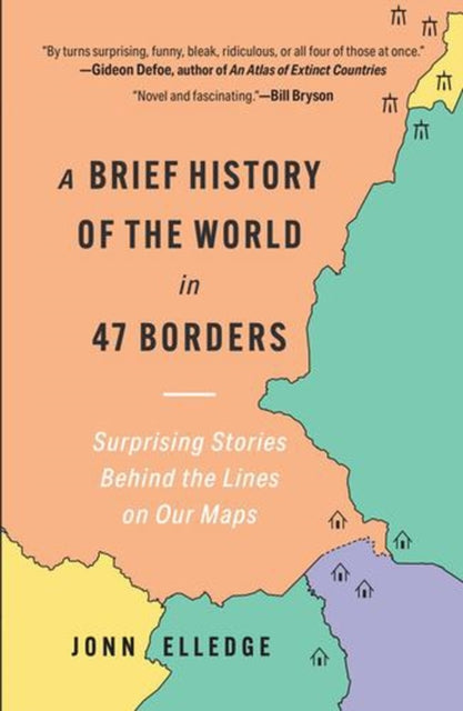 Brief History of the World in 47 Borders