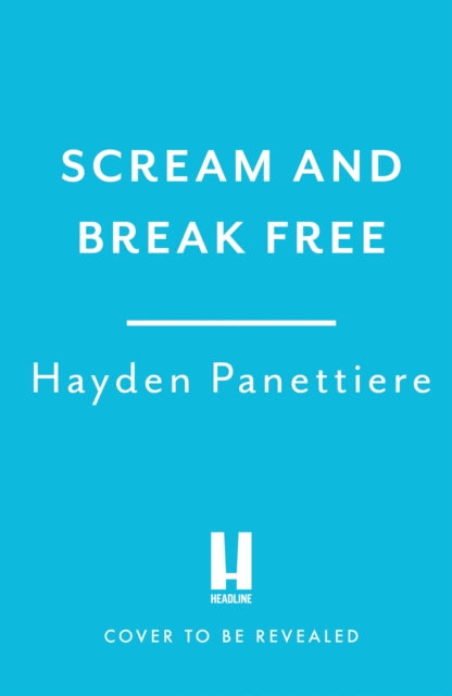 Scream and Break Free