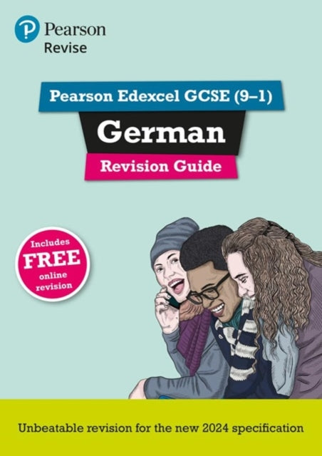 Pearson Revise Edexcel GCSE German: Revision Guide incl. audio, quiz & video content - for 2026 and 2027 exams (new specification)