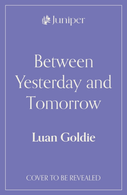 Between Yesterday and Tomorrow
