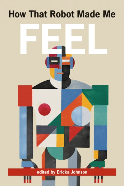 How That Robot Made Me Feel