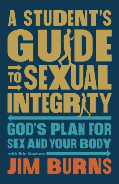 Student's Guide to Sexual Integrity