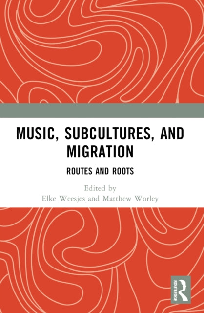 Music, Subcultures and Migration