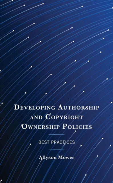 Developing Authorship and Copyright Ownership Policies