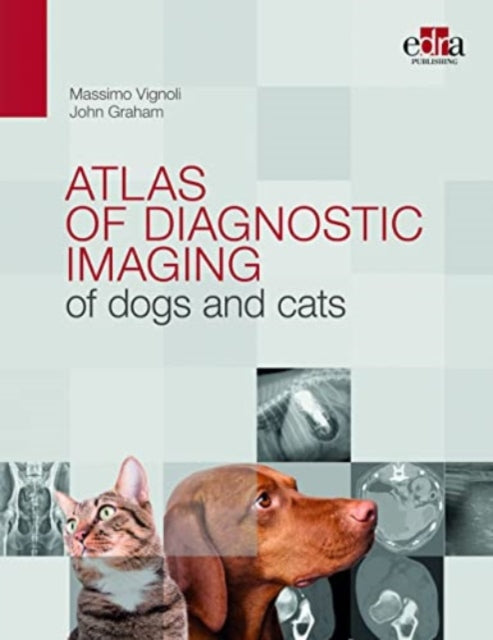 Atlas of diagnostic imaging of dogs and cats