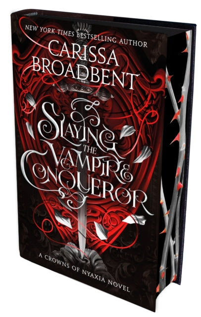 Slaying the Vampire Conqueror : A Crowns of Nyaxia Novel