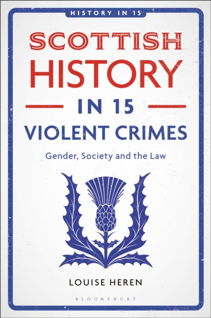 Scottish History in 15 Violent Crimes