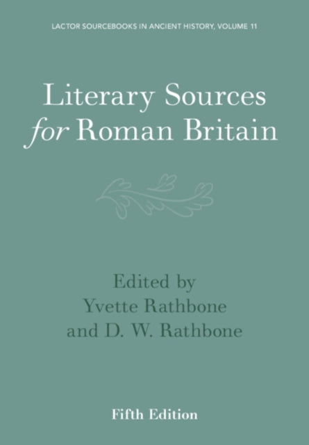 Literary Sources for Roman Britain