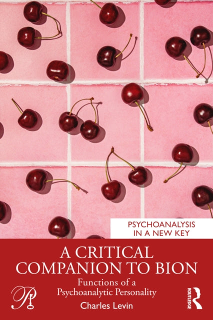 Critical Companion to Bion