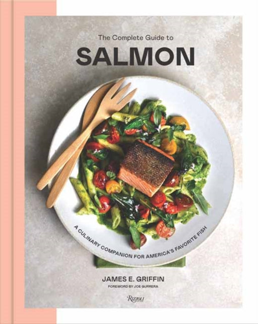 Complete Guide to Salmon