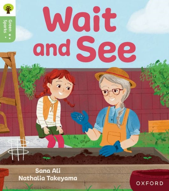 Oxford Reading Tree Green Sparks: Level 3: Wait and See