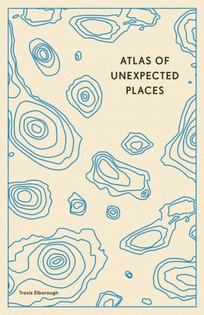 Atlas of Unexpected Places