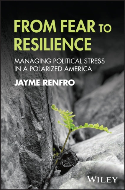 From Fear to Resilience