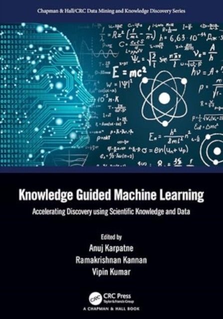 Knowledge Guided Machine Learning