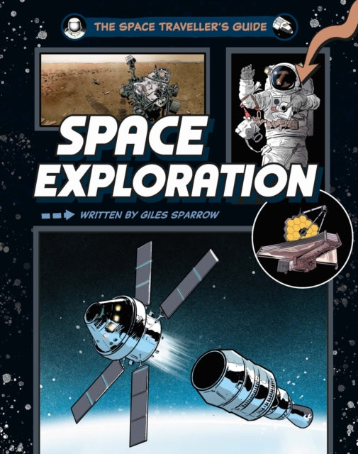 Space Traveller's Guide: Space Exploration