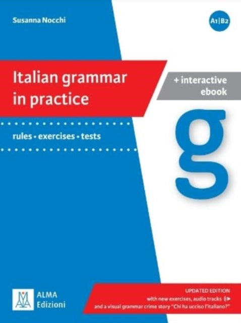 Italian grammar in practice A1/B2 + interactive ebook