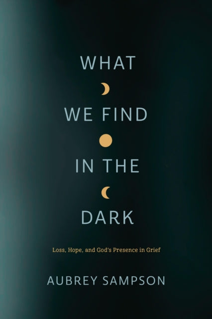 What We Find in the Dark