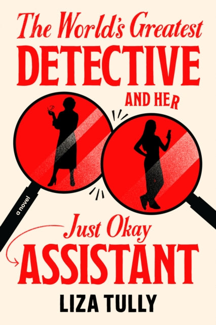 World's Greatest Detective and Her Just Okay Assistant