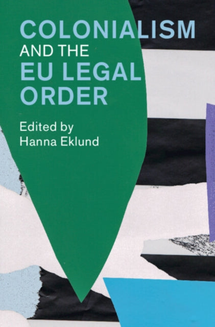 Colonialism and the EU Legal Order