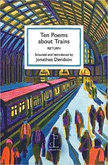 Ten Poems About Trains: Return