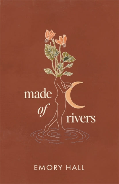 Made of Rivers [Revised & Expanded]