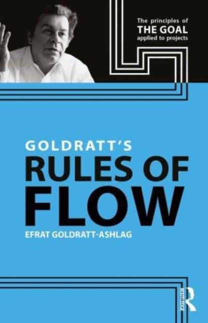 Goldratt's Rules of Flow