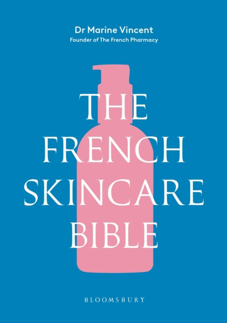 French Skincare Bible