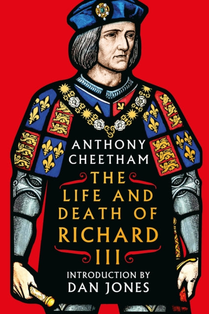 Life and Death of Richard III