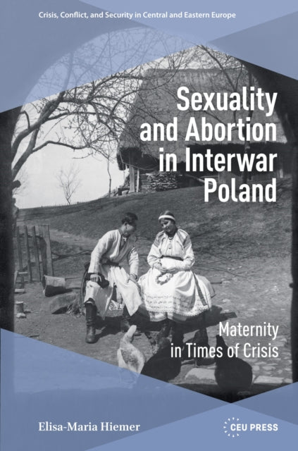 Sexuality and Abortion in Interwar Poland
