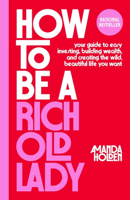 How to Be a Rich Old Lady