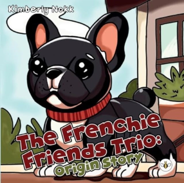 Frenchie Friends Trio: Origin Story