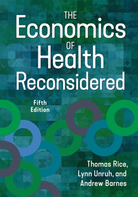 Economics of Health Reconsidered