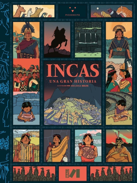 Incas: Una gran historia / Incas: A Great History