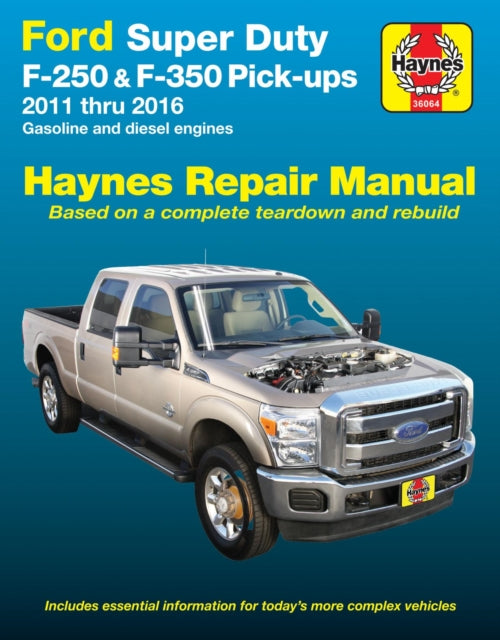 Ford Super Duty F-250 & F-350 Pick-ups (11-16) Haynes Repair Manual