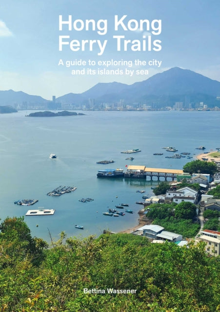 Hong Kong Ferry Trails