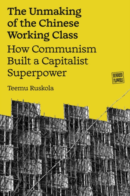 Unmaking of the Chinese Working Class