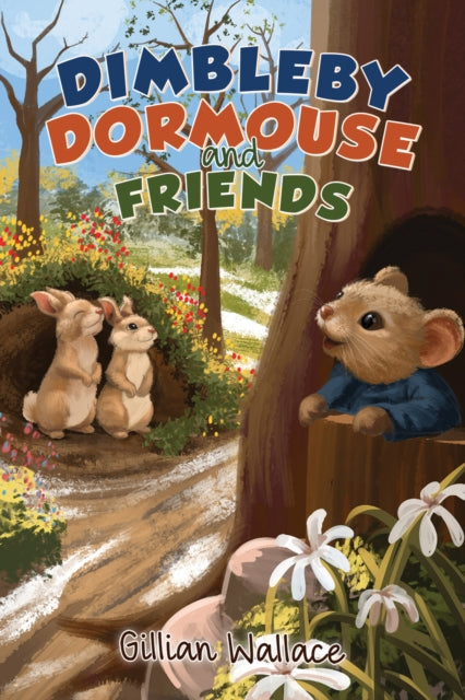 Dimbleby Dormouse and Friends