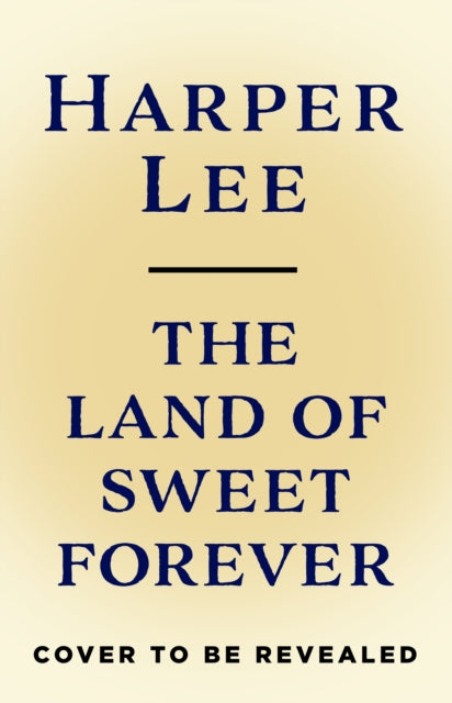 Land of Sweet Forever